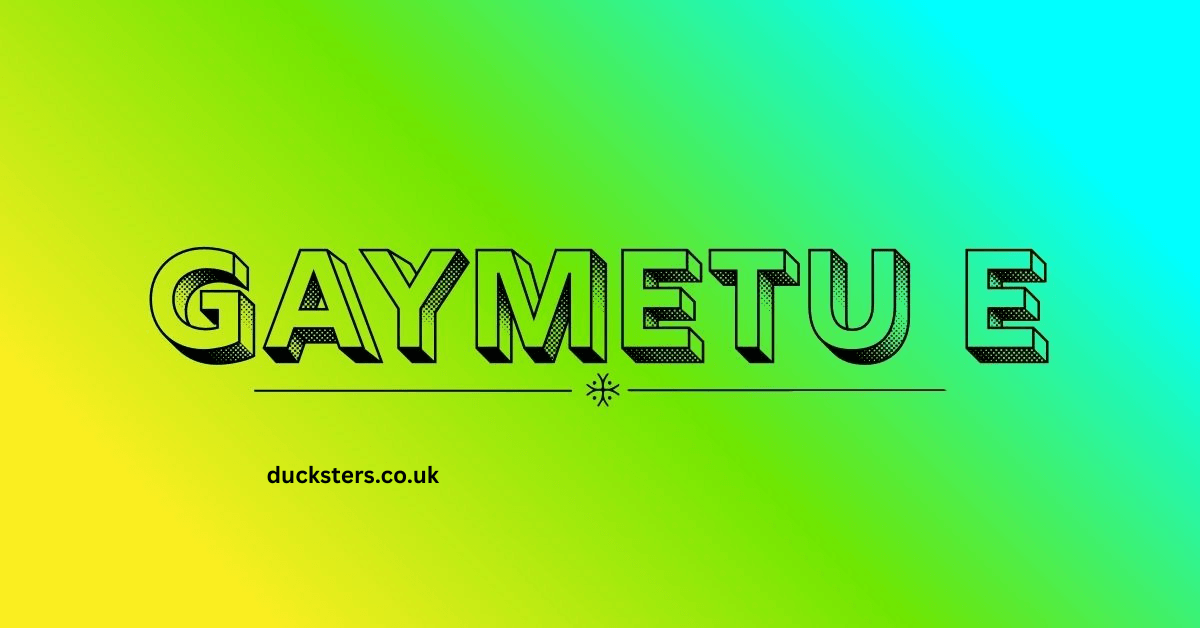 gaymetu e
