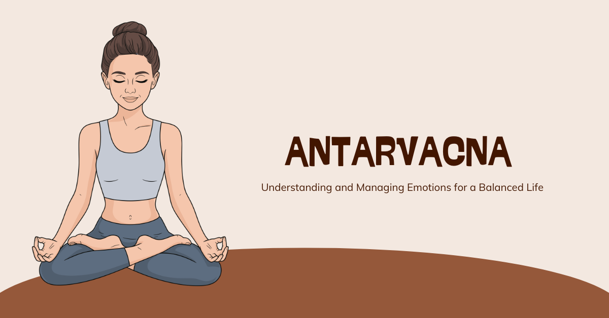 Antarvacna: A Path to Inner Reflection and Self-Awareness Antarvacna