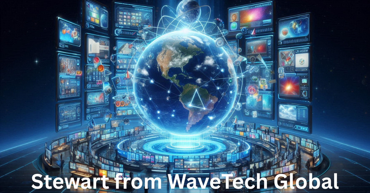 Stewart from WaveTech Global