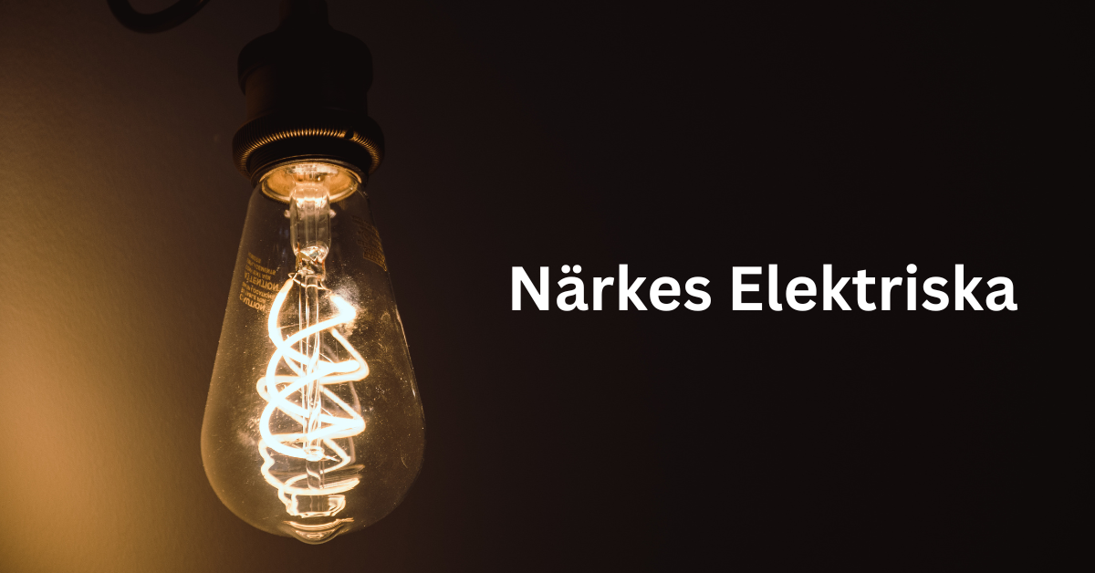 Närkes Elektriska: Tradition, Technology, and Trust in Swedish Electrical Services Närkes Elektriska
