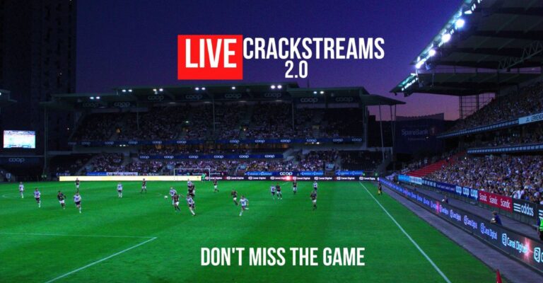 Crackstreams 2.0 – Powerful and Candid Look at Free Sports Streaming techgrench.com 8 768x400 1